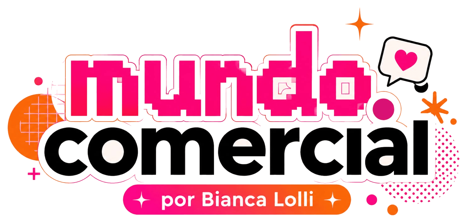 Mundo Comercial, por Bianca Lolli