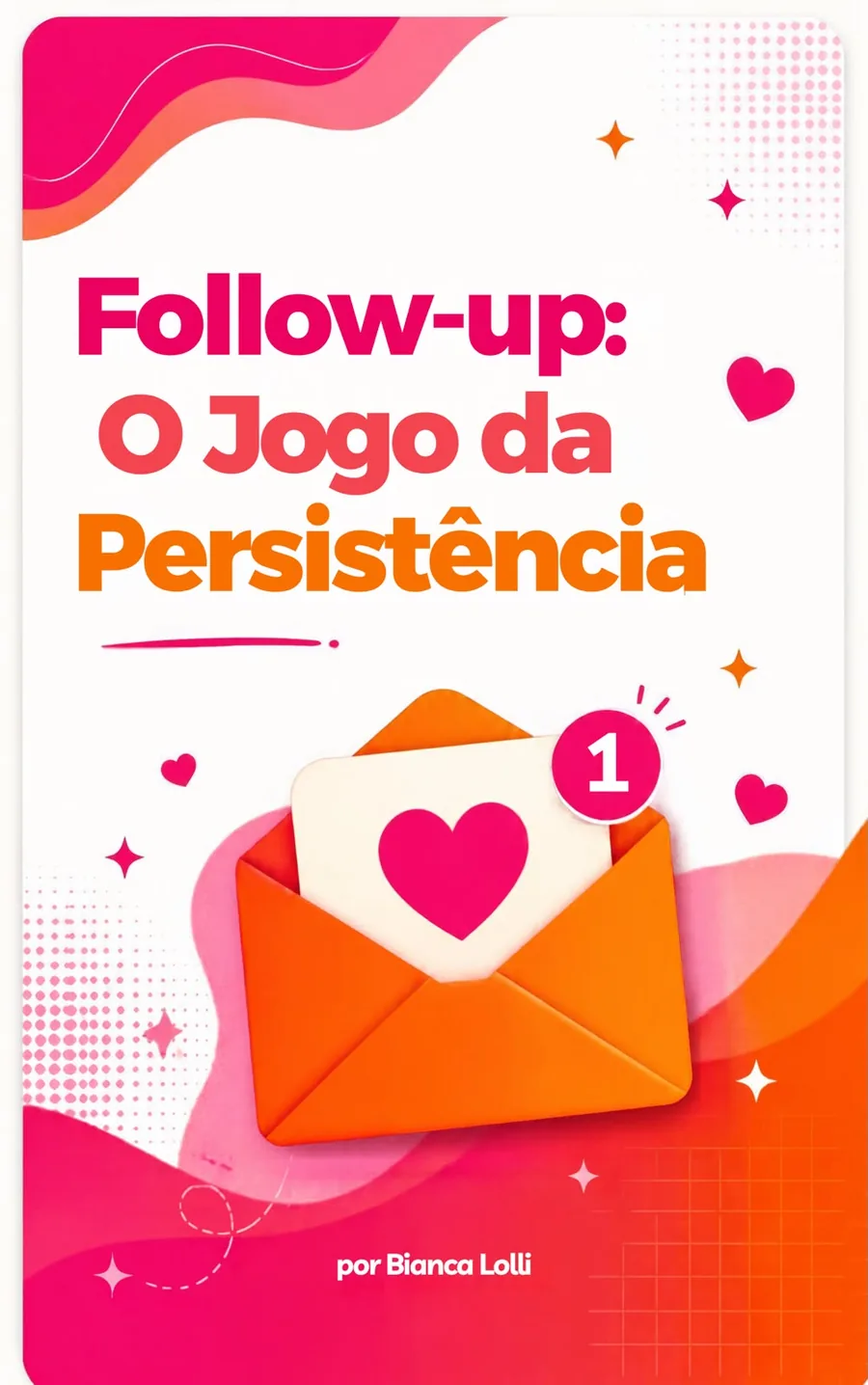 Follow-up: O Jogo da Persistência